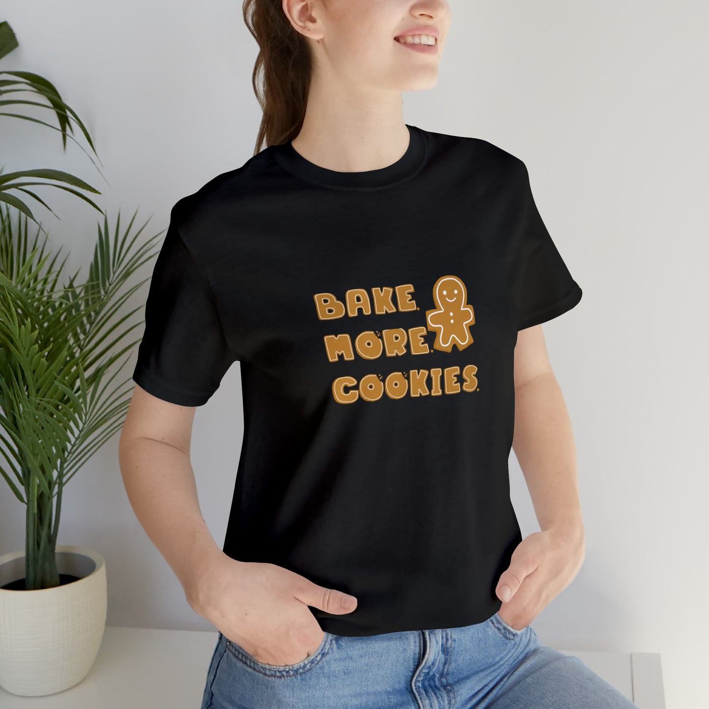 Hobby, Interests, Baking, Bake More Cookies Gingerbread, Things, Food- Adult, Smaller Size Image, Soft Cotton, Regular Fit T-shirt