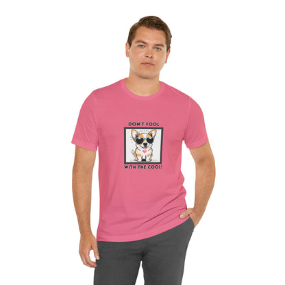 Dog, Don't Fool With The Cool, Animals- Adult, Regular Fit, Soft Cotton, T-shirt