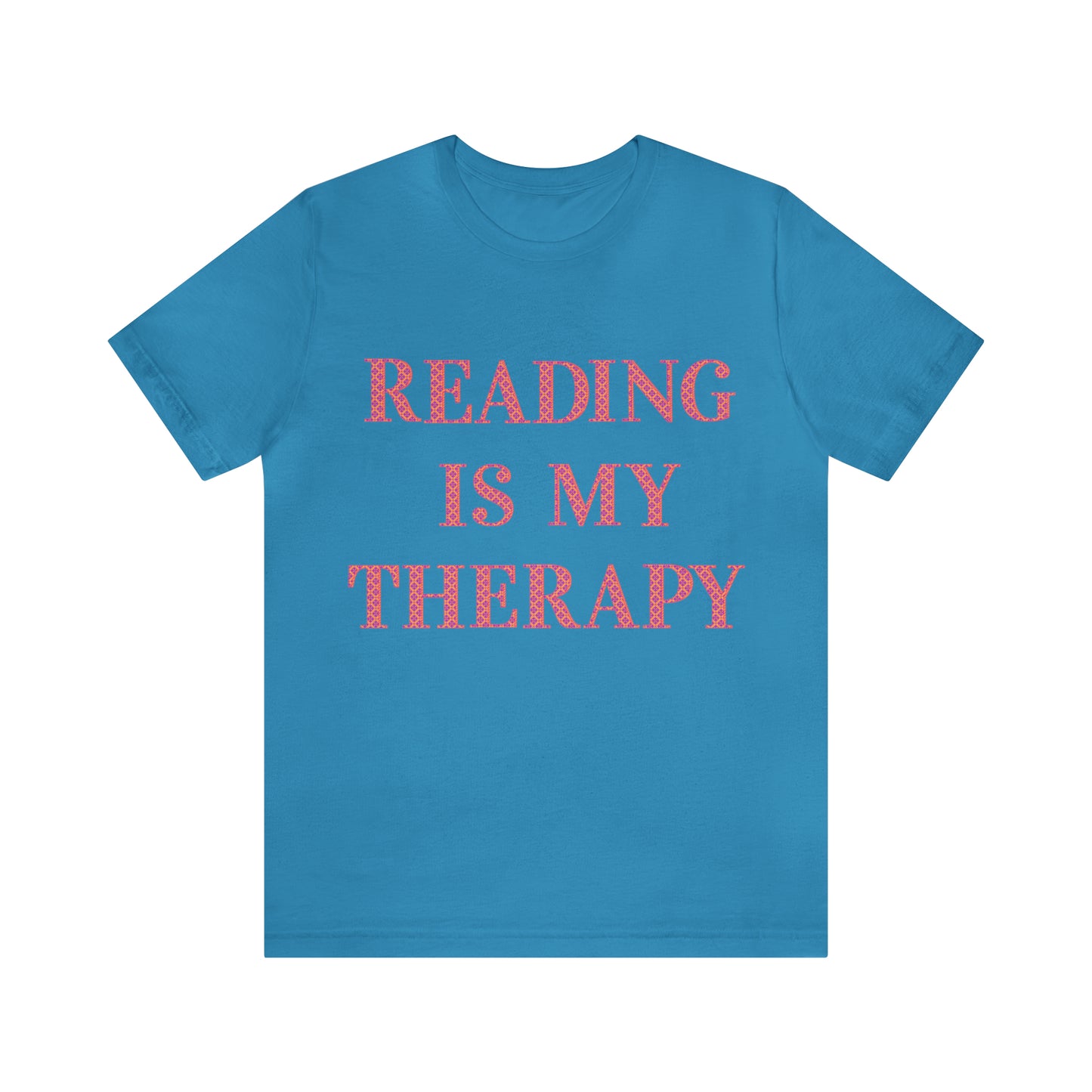 Reading Is My Therapy- Adult, Regular Fit, Soft Cotton, Full Size Image T-Shirt