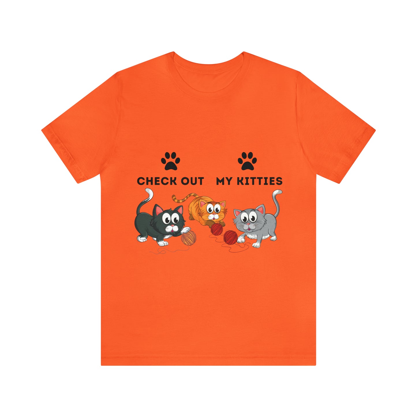 Kitty Cat T-Shirt / Check Out My Kitties Shirt / Unisex Jersey Short Sleeve Tee / Humorous Pet Clothes