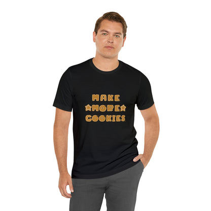 Hobby, Interests, Baking, Make More Cookies, Star, Things, Food- Adult, Soft Cotton, Regular Fit, T-shirt