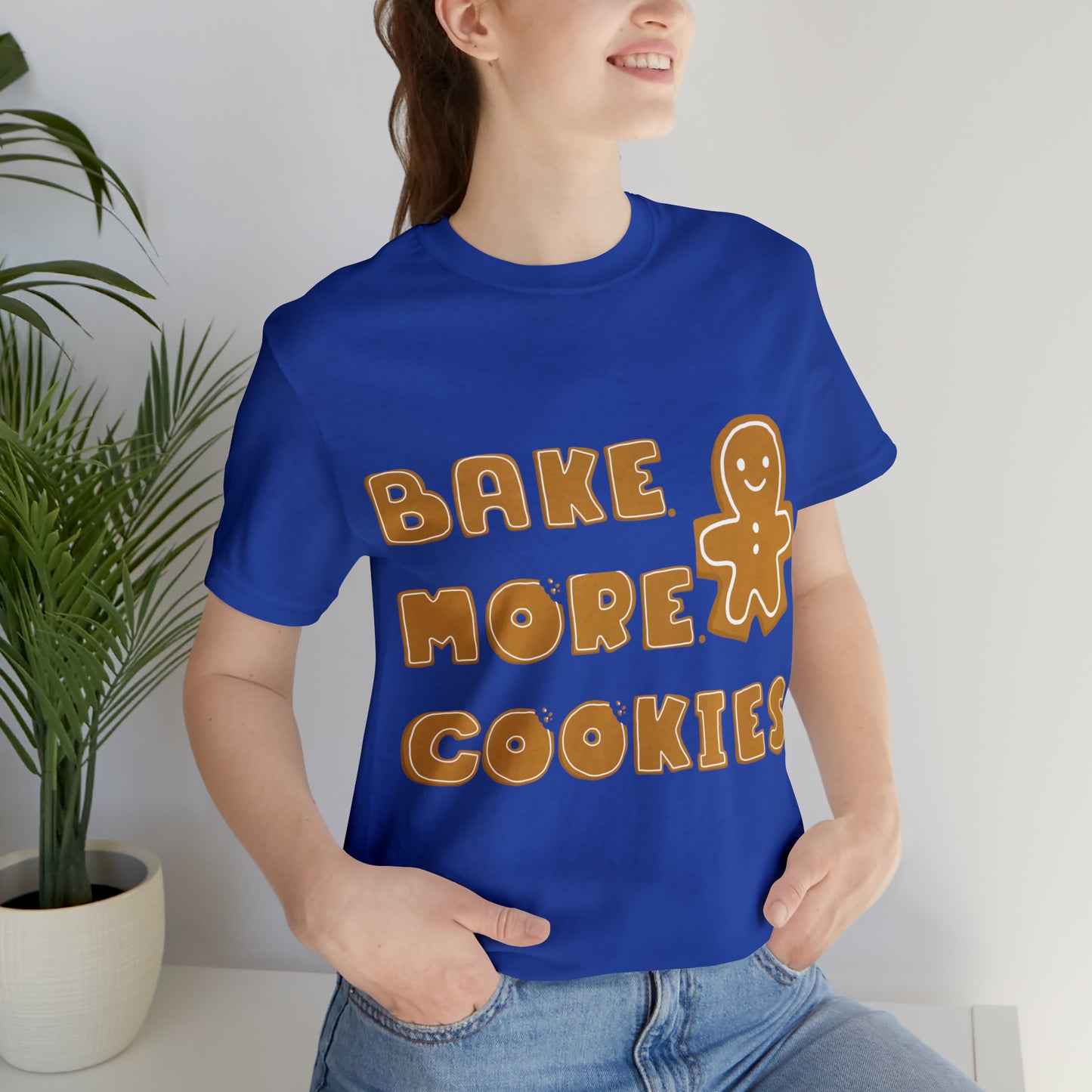 Hobby, Interests, Baking, Bake More Cookies Gingerbread, Things, Food- Adult, Full Size Image, Regular Fit, Soft Cotton, Shirt