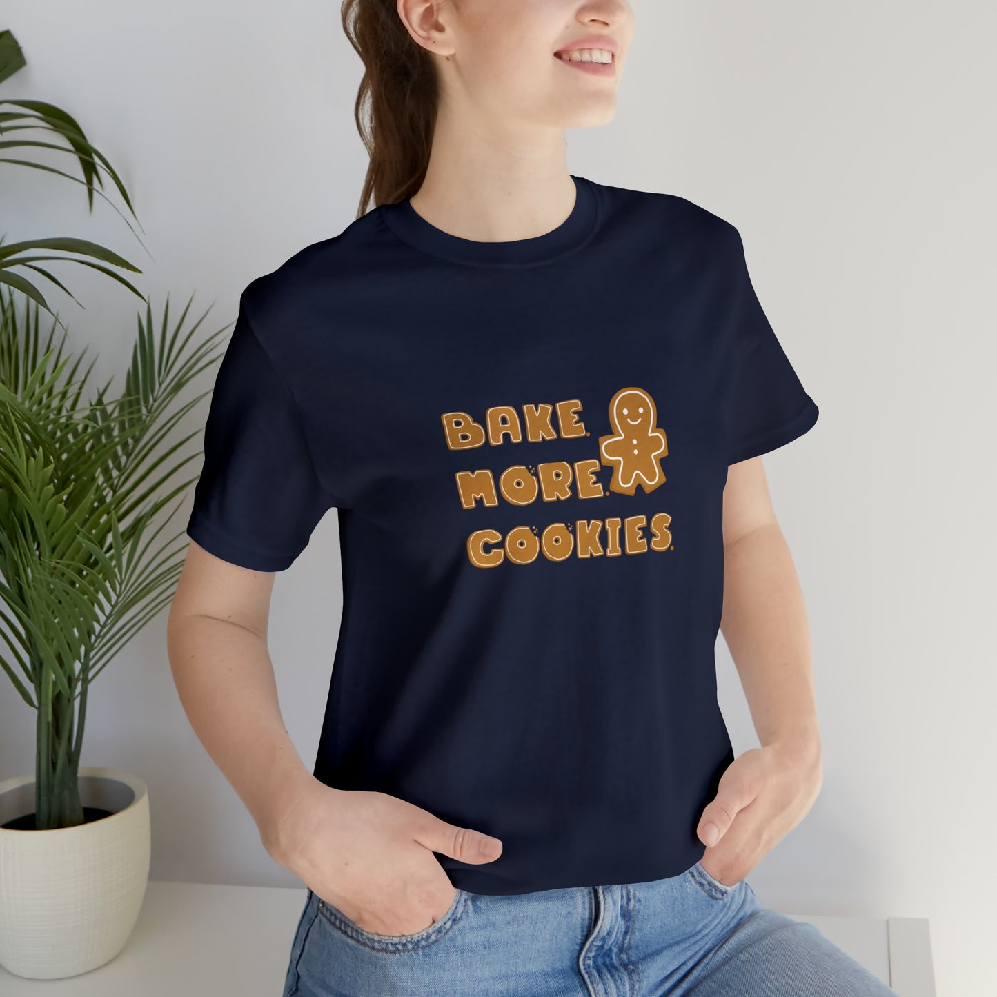 Hobby, Interests, Baking, Bake More Cookies Gingerbread, Things, Food- Adult, Smaller Size Image, Soft Cotton, Regular Fit T-shirt