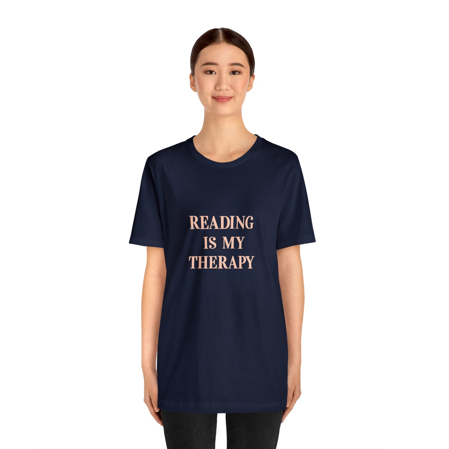 Hobby, Reading Is My Therapy, Words, Books- Adult, Regular Fit, Soft Cotton, Smaller Size Image T-Shirt