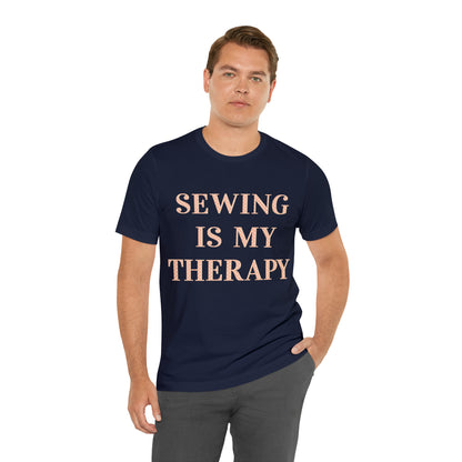 Sewing Is My Therapy- Adult, Regular Fit, Soft Cotton, T-shirt