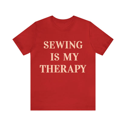 Sewing Is My Therapy- Adult, Regular Fit, Soft Cotton, T-shirt