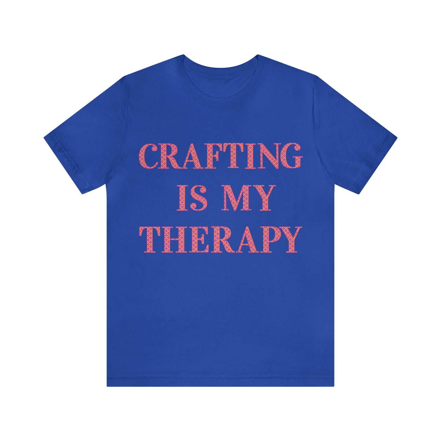 Crafting Is My Therapy- Adult, Regular Fit, Soft Cotton, Full Size Image, T-shirt