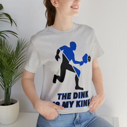 Pickleball Sports, The Dink Is My Kink- Adult, Regular Fit, Soft Cotton, Full Size Image, T-shirt