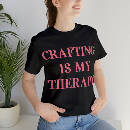 Crafting Is My Therapy- Adult, Regular Fit, Soft Cotton, Full Size Image, T-shirt
