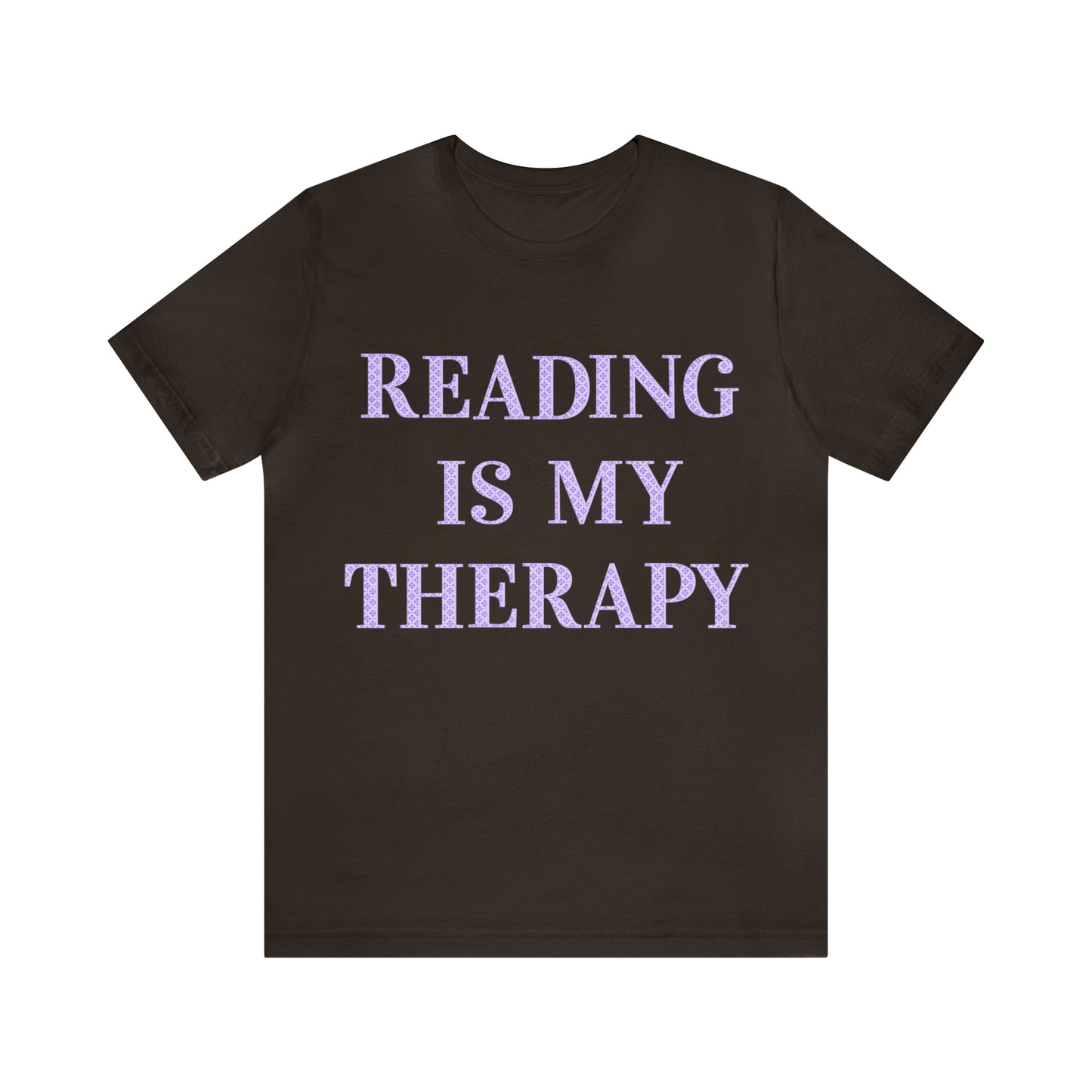 Reading Is My Therapy- Adult, Regular Fit, Soft Cotton, Full Size Image T-Shirt