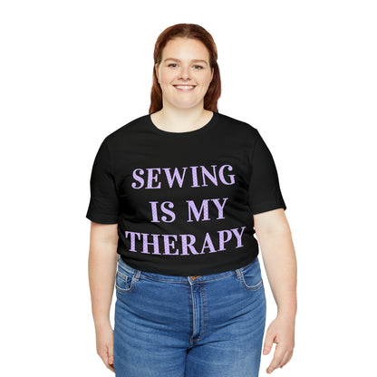Sewing Is My Therapy- Adult, Regular Fit, Soft Cotton, T-shirt