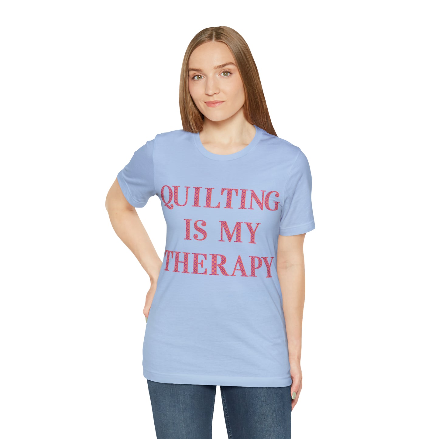 Quilting Is My Therapy- Adult, Regular Fit, Soft Cotton, Full Size Image, T-shirt