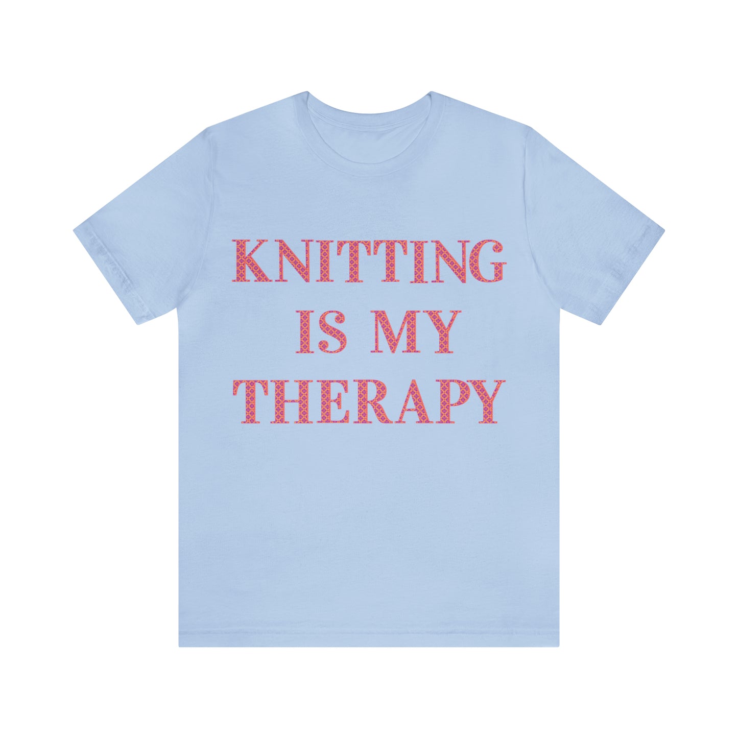 Knitting Is My Therapy- Adult, Regular Fit, Soft Cotton T-shirt