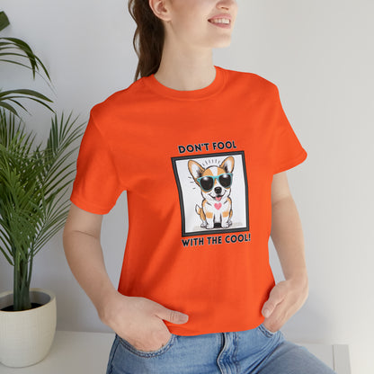 Dog, Don't Fool With The Cool, Animals- Adult, Regular Fit, Soft Cotton, T-shirt
