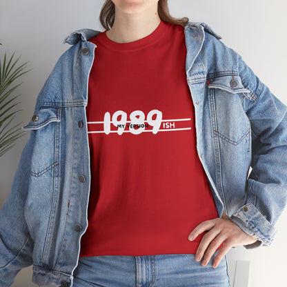 Your Own 1989 Version T-shirt-Adult, Unisex Heavy Cotton Tee