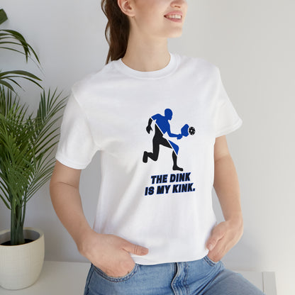 Pickleball Sports, The Dink Is My Kink- Adult, Regular Fit, Soft Cotton, Smaller Size Image, T-shirt