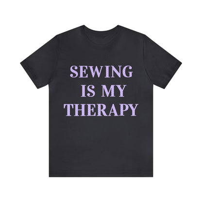 Sewing Is My Therapy- Adult, Regular Fit, Soft Cotton, T-shirt