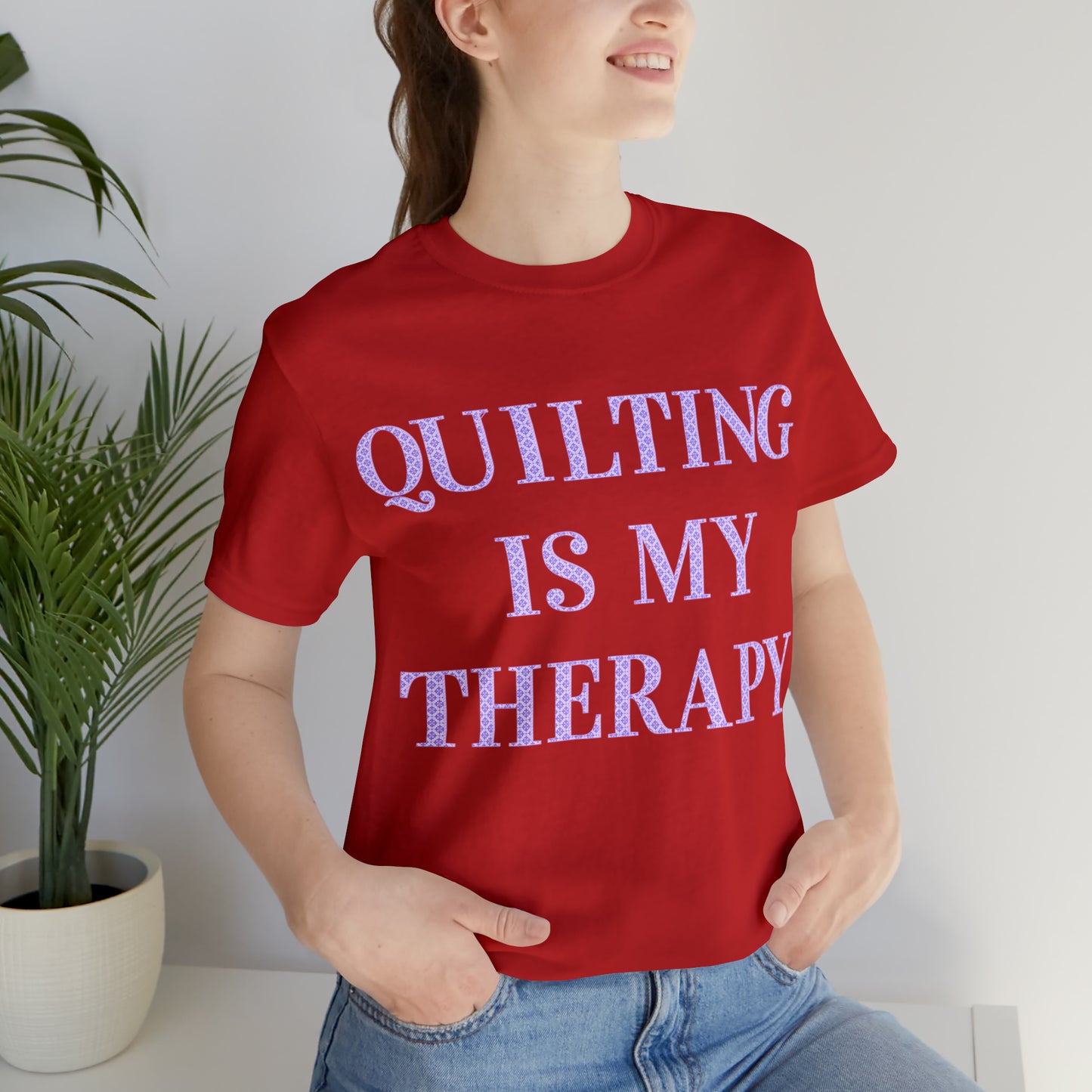 Quilting Is My Therapy- Adult, Regular Fit, Soft Cotton, Full Size Image, T-shirt