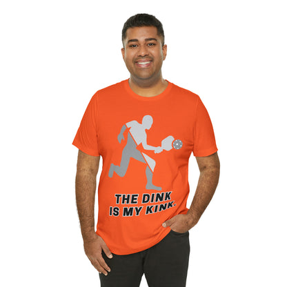 Pickleball Sports, The Dink Is My Kink- Adult, Regular Fit, Soft Cotton, Full Size Image, T-shirt