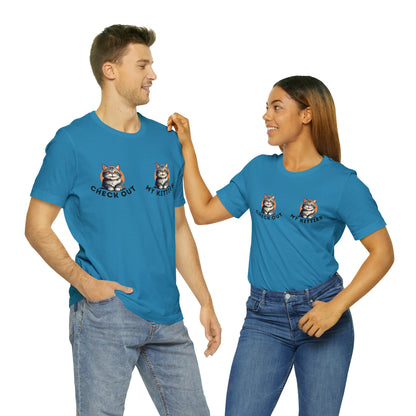 Kitty Cat T-Shirt / Check Out My Kitties Shirt / Unisex Jersey Short Sleeve Tee / Humorous Pet Clothes