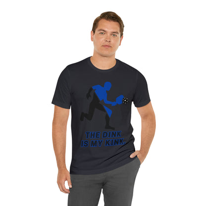 Pickleball Sports, The Dink Is My Kink- Adult, Regular Fit, Soft Cotton, Full Size Image, T-shirt