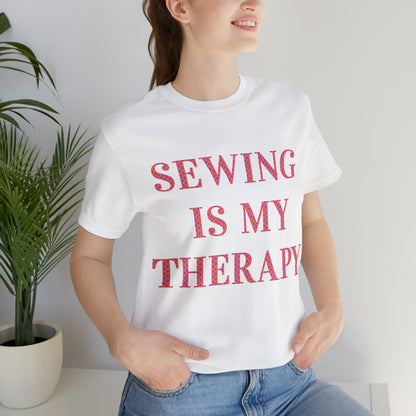 Sewing Is My Therapy- Adult, Regular Fit, Soft Cotton, T-shirt