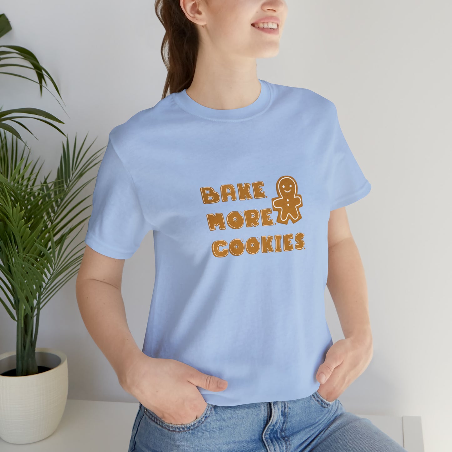 Hobby, Interests, Baking, Bake More Cookies Gingerbread, Things, Food- Adult, Smaller Size Image, Soft Cotton, Regular Fit T-shirt