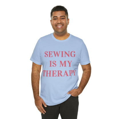 Sewing Is My Therapy- Adult, Regular Fit, Soft Cotton, T-shirt
