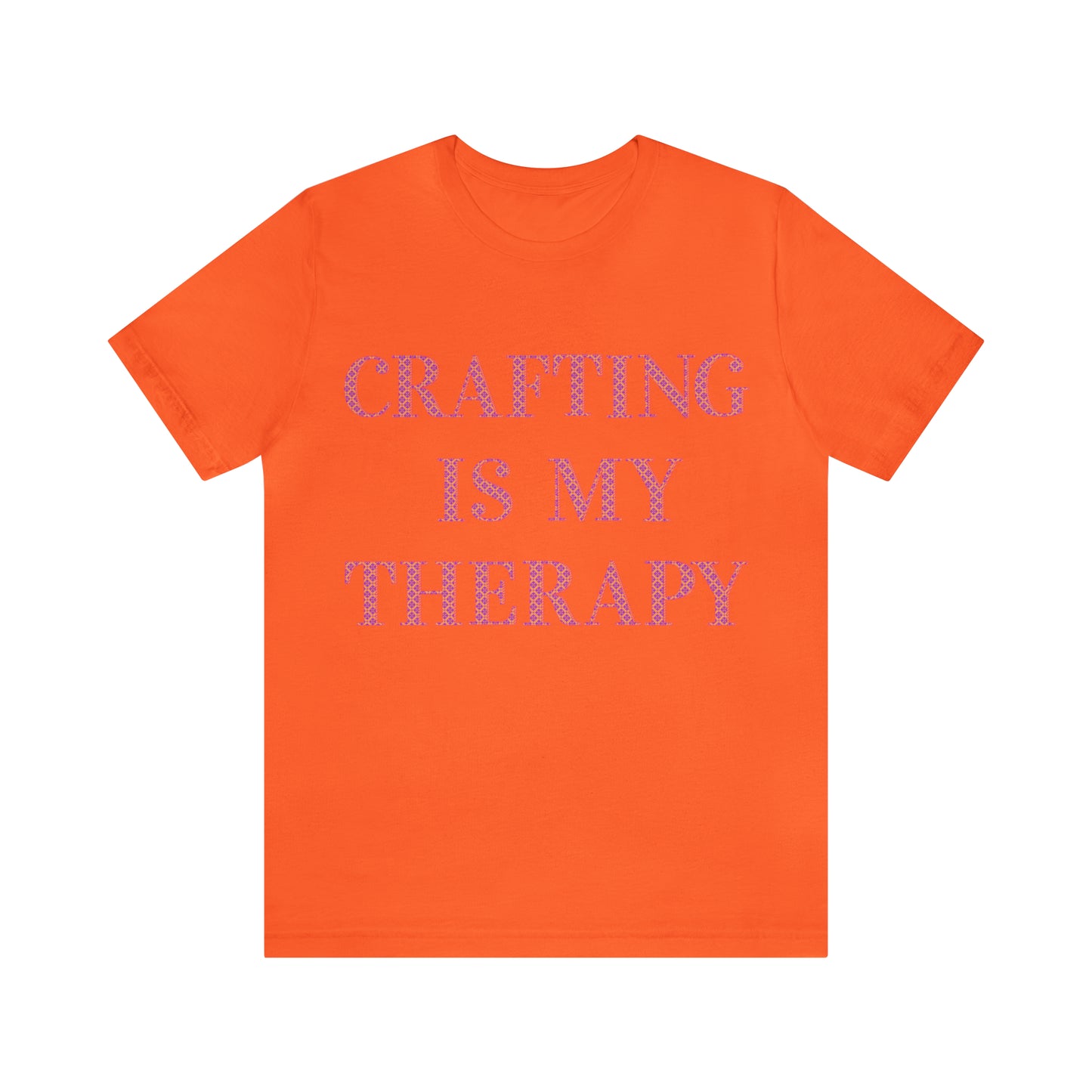 Crafting Is My Therapy- Adult, Regular Fit, Soft Cotton, Full Size Image, T-shirt