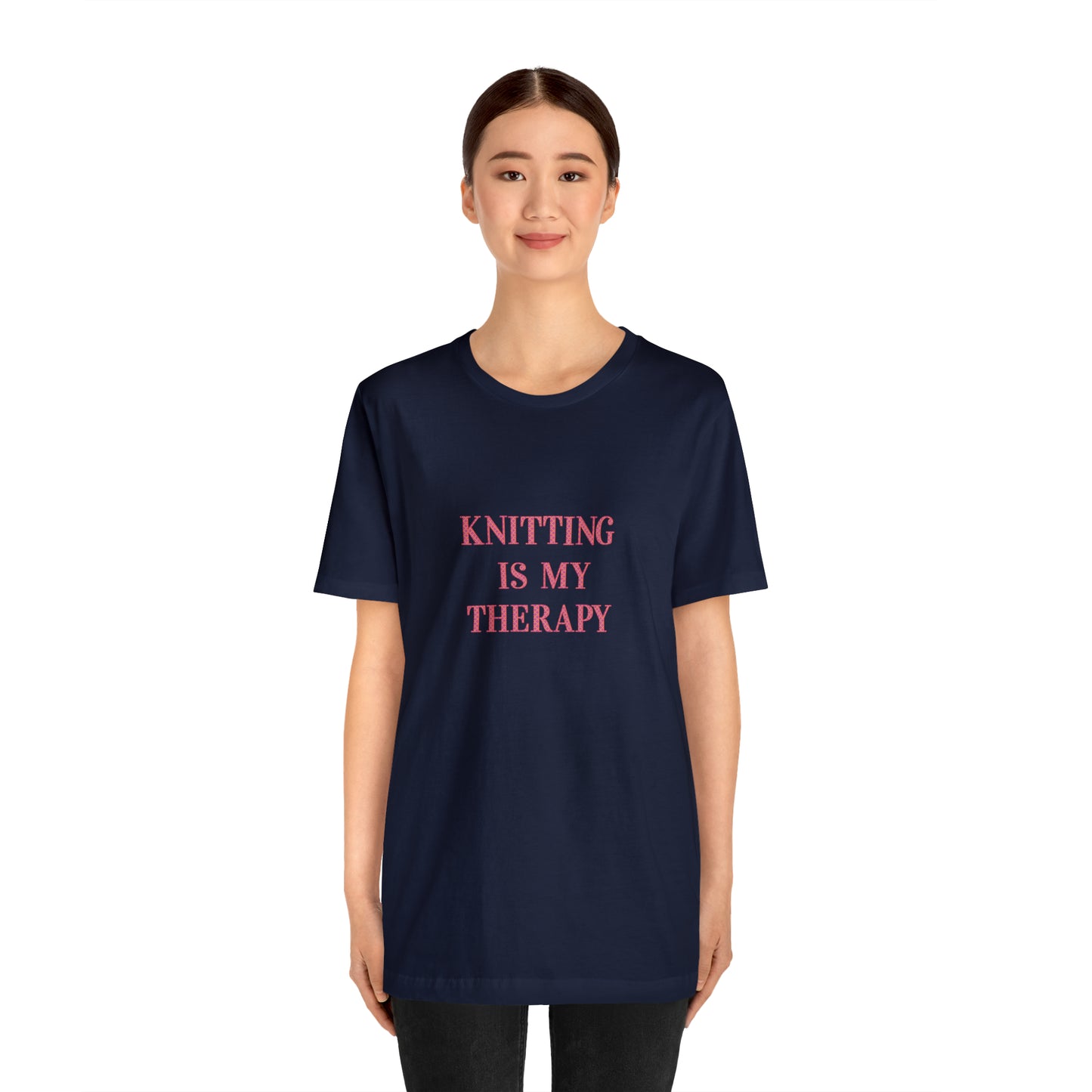 Knitting Is My Therapy- Adult, Regular Fit, Smaller Size Image, Soft Cotton, T-shirt
