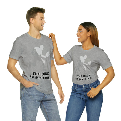 Pickleball Sports, The Dink Is My Kink- Adult, Regular Fit, Soft Cotton, Full Size Image, T-shirt