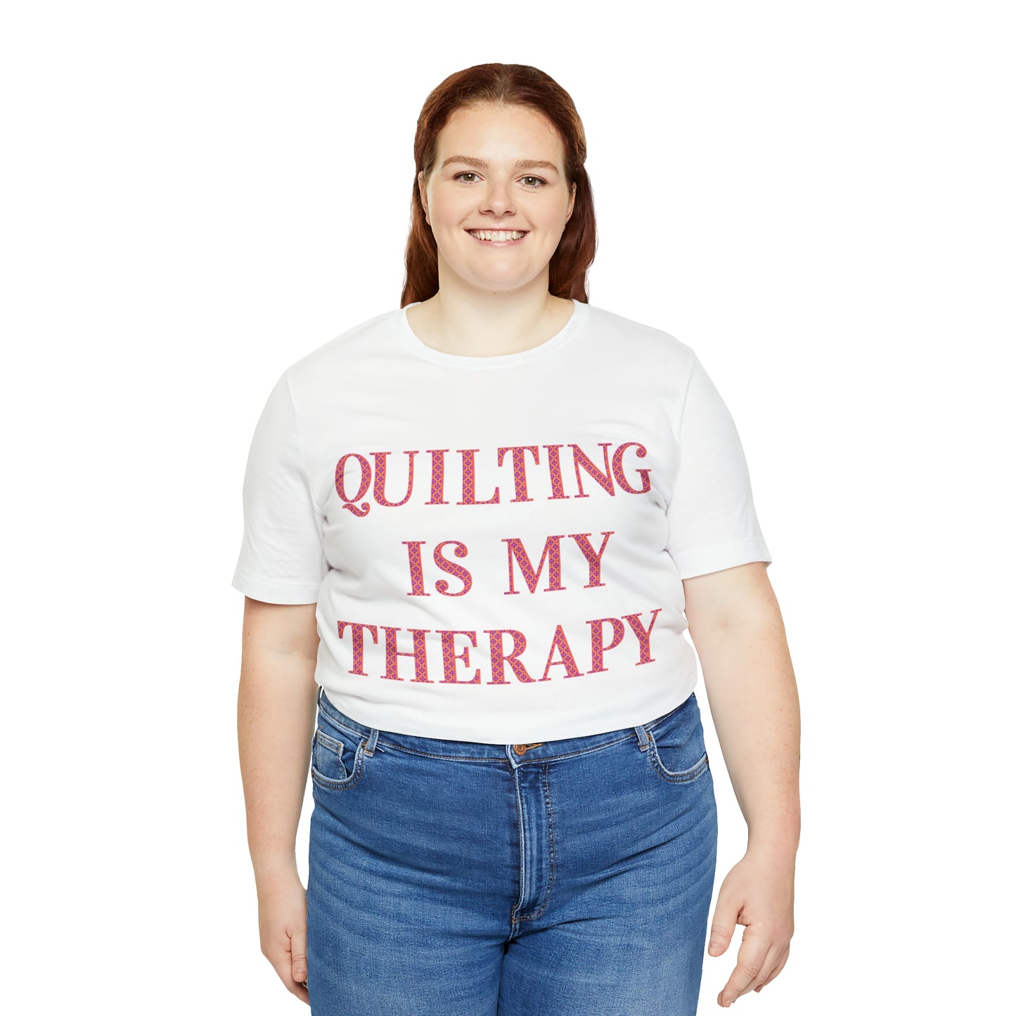 Quilting Is My Therapy- Adult, Regular Fit, Soft Cotton, Full Size Image, T-shirt