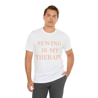 Sewing Is My Therapy- Adult, Regular Fit, Soft Cotton, T-shirt