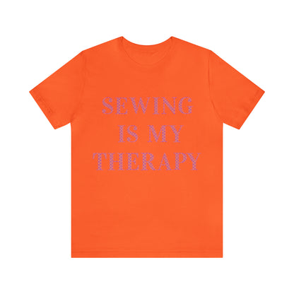Sewing Is My Therapy- Adult, Regular Fit, Soft Cotton, T-shirt