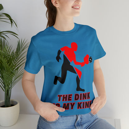 Pickleball Sports, The Dink Is My Kink- Adult, Regular Fit, Soft Cotton, Full Size Image, T-shirt