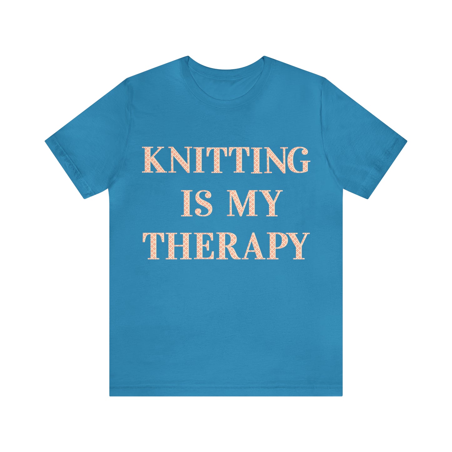 Knitting Is My Therapy- Adult, Regular Fit, Soft Cotton T-shirt