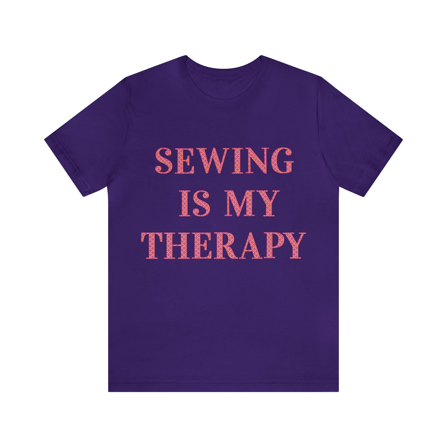 Sewing Is My Therapy- Adult, Regular Fit, Soft Cotton, T-shirt