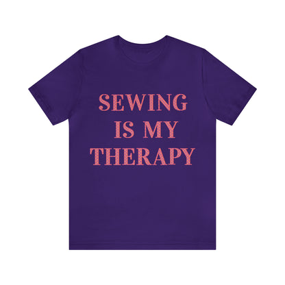 Sewing Is My Therapy- Adult, Regular Fit, Soft Cotton, T-shirt