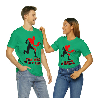 Pickleball Sports, The Dink Is My Kink- Adult, Regular Fit, Soft Cotton, Full Size Image, T-shirt
