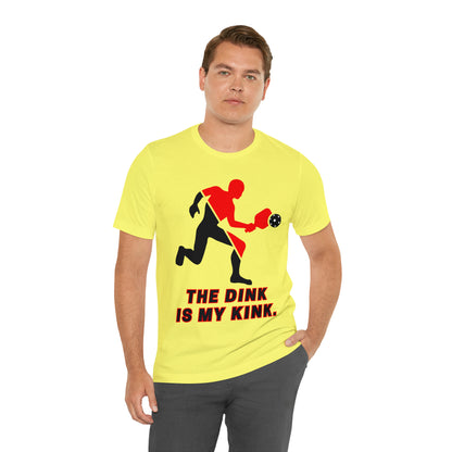 Pickleball Sports, The Dink Is My Kink- Adult, Regular Fit, Soft Cotton, Full Size Image, T-shirt