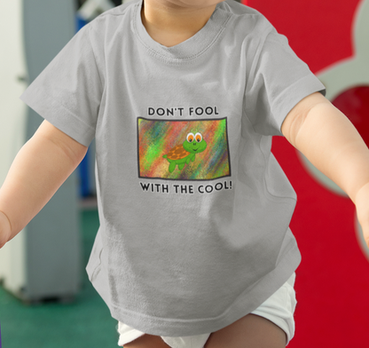 Turtle, Don't Fool With The Cool, Animals- Baby, Toddler, Soft Cotton, T-shirt
