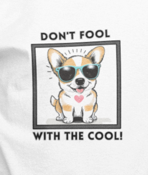 Dog, Don't Fool With The Cool, Animals- Kids, Child, Soft Cotton, T-shirt