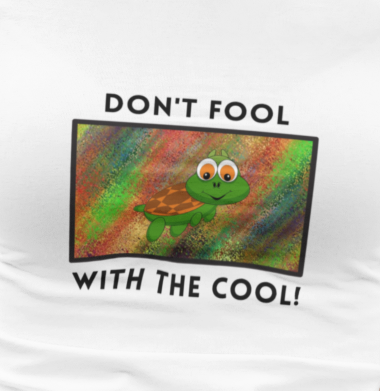 Turtle, Don't Fool With The Cool- Adult, Regular Fit, Soft Cotton, T-shirt